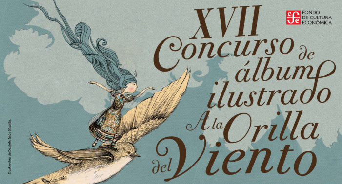 XVII Concurso de Álbum Ilustrado “A la Orilla del Viento” del FCE